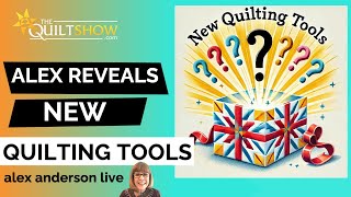 Alex Anderson LIVE Alex Reveals New Quilting Tools [upl. by Otilia]