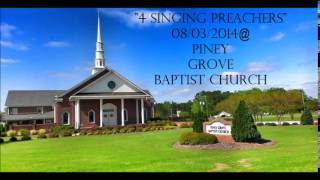 quot4 Singing Preachersquot  Piney Grove Baptist Church Williamston NC [upl. by Areval]