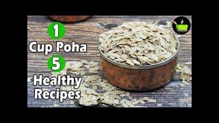 5 Poha Recipes  Flattened Rice Recipes  Quick amp Easy Breakfast Recipes  Instant Breakfast Recipes [upl. by Dweck]