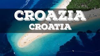 Top 10 cosa vedere in Croazia  Top 10 what to visit in Croatia [upl. by Apthorp]