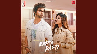 Rafta Rafta feat Muskan Sharma [upl. by Knitter]