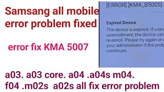 Error KMA 5007 Samsung all Mobail Problem Fixd  Sign With account [upl. by Aveer940]