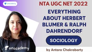 Everything about Herbert Blumer amp Ralph Dahrendorf Antara Chakrabarty Sociology Unacademy NTA NET [upl. by Malina]