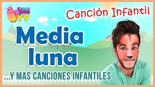 ♫♪ ♫♪ MEDIA LUNA y más canciones infantiles [upl. by Epner189]