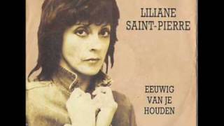 Liliane Saint Pierre  Eeuwig Van Je Houden [upl. by Novah]