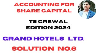 Solution no6  Accounting for share capital  Ts Grewal edition 2024 [upl. by Aivatnuhs463]