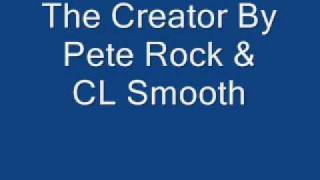 The Creator By Pete Rock amp CL Smooth [upl. by Nnaillek]