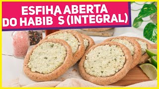 ESFIHA ABERTA DO HABIBS INTEGRAL  Extra FOFINHA e MUITO FÁCIL DE FAZER  Receitas de Minuto 638 [upl. by Ellesij287]