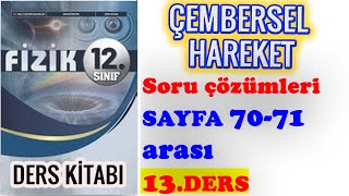 12SINIF FİZİK DERS KİTABI ÇEMBERSEL HAREKET SORU ÇÖZÜMLERİ13 [upl. by Akinorev715]