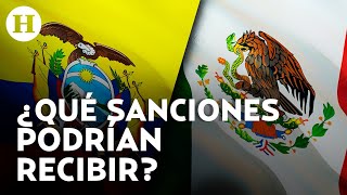 ¿Qué pasaría si México ganará la demanda contra Ecuador ante la CIJ Analista explica qué sucedería [upl. by Hooker]