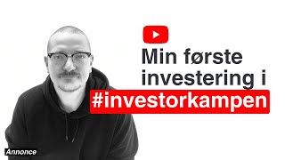 Min første investering i investorkampen [upl. by Brandice]