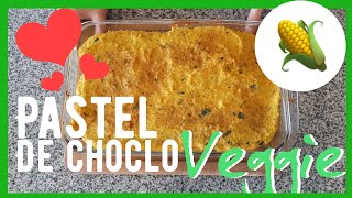 Pastel de Choclo 🌽 Veggie Vegetariano o Vegano [upl. by Ylrebmek]