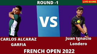 🛑Carlos Alcaraz vs Londero  French Open 2022  Round 1  Live Score [upl. by Einhapets]