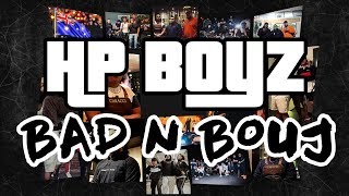 HP Boyz Hooligan Hefs  Bad N Bouj Remix [upl. by Moselle]