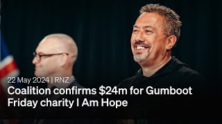 Coalition confirms 24m for Gumboot Friday charity I Am Hope  22 May 2024  RNZ [upl. by Elman629]