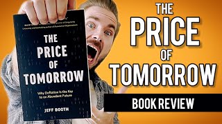 Book Review amp Summary  The Price of Tomorrow by Jeff Booth [upl. by Lonergan22]