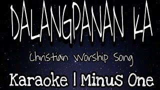 DALANGPANAN  Karaoke Version [upl. by Keldon]