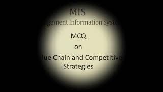 MIS MCQ Value Chain and Competitive Strategies  MCQ on Porters Model [upl. by Niemad]