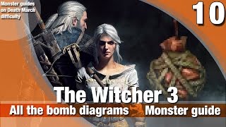 ★ The Witcher 3  E10  Guide to obtain all 8 bomb diagrams  Death March [upl. by Travis]