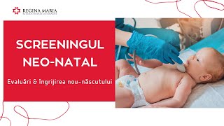 Screening Neonatal IMPORTANTA Sa in Ingrijirea NouNascutului [upl. by Yelsnya]