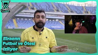 Elraenn  quotFutbol ve Ötesiquot İzliyor Röportaj Adam [upl. by Resneps]