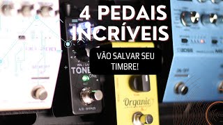 4 PEDAIS VÃO SALVAR SEU SOM DE GUITARRA [upl. by Gee]