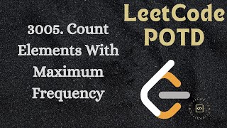 3005 Count Elements With Maximum Frequency  LeetCode POTD  Explained in HINDI [upl. by Ailemak]