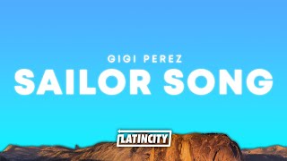 Gigi Perez – Sailor Song Lyrics [upl. by Kapor405]