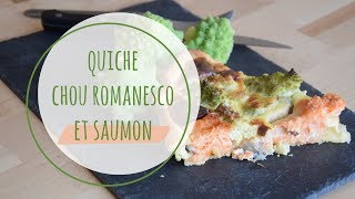 Les instants recettes n°7  Quiche chou Romanesco et Saumon [upl. by Wittenburg]