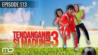 Tendangan Si Madun Season 03  Episode 113 [upl. by Acino]