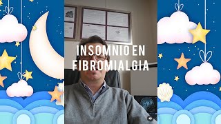 LAS ALTERACIONES DEL SUEÑO EN LA FIBROMIALGIA [upl. by Landmeier399]