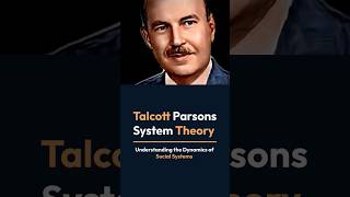 System Theory By Talcott Parsons  sociologylearners1835 [upl. by Eelana]