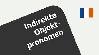 Die Verwendung der indirekten Objektpronomina lui und leur  Französisch  Grammatik [upl. by Octavian]