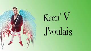 Keen V  Jvoulais vidéo Lyrics Officielle [upl. by Earal399]