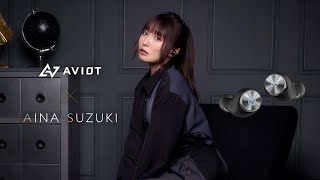 AVIOT×鈴木愛奈 [upl. by Nowad]