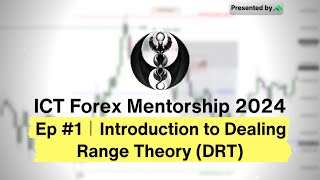 EP1 Introduction to Dealing Range Theory DRT [upl. by Airogerg]