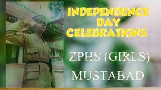 INDEPENDENCE DAY CELEBRATIONS  2024 ZPHSG MUSTABAD [upl. by Eeldarb]