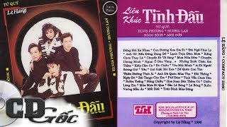 LIÊN KHÚC TÌNH ĐẦU  quotTứ Quýquot Hương Lan Elvis Phương Ngọc Bích Anh Sơn Lệ Hằng 17 [upl. by Lefton]