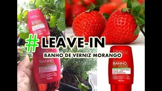 LEAVEIN BANHO DE VERNIZ MORANGO DA FOREVER LISS MEU QUERIDINHO [upl. by Solram]