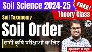 L15 Soil Order  Soil Taxonomy  Soil Science 2024 [upl. by Eihcir]