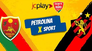 PETROLINA X SPORT AO VIVO pelo CAMPEONATO PERNAMBUCANO com a RÁDIO JORNAL [upl. by Michaeu]