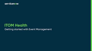 ITOM Health  Getting started with Event Management [upl. by Belva954]