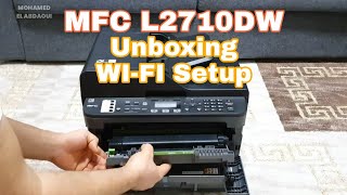 Brother MFCL2710DW WiFi setup  unboxing [upl. by Haukom315]