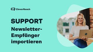 Newsletter Empfänger importieren CSV Excel TxtDatei  CleverReach Support [upl. by Annaili]