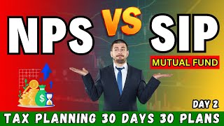 NPS VS SIP Mutual Fund  Tax Planning 30 Days 30 Plans  TaxDoctor [upl. by Yuji]