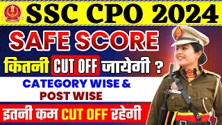 SSC CPO 2024 Tier 1 Safe Score  Expected Cut off for SSC CPO 2024  SSC CPO 2024 Exam Date [upl. by Ariaj]