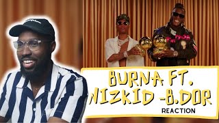 Burna Boy  B DOR feat WizKid Official Music Video REACTIONREVIEW  palmwinepapi [upl. by Allesig]