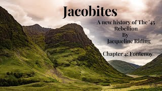 Jacobites by Jacqueline Riding  Audiobook  Chapter 4 Fontenoy [upl. by Niwrek]