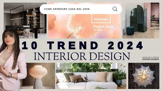 ARREDARE CASA NEL 2024  10 tendenze di interior design  Angelica Piras Interior Designer [upl. by Htebzil]