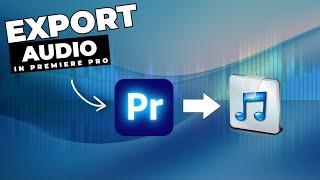 How To EXPORT Audio ONLY In Premiere Pro [upl. by Harret10]